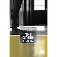 The Green Crow by Ulberga, Kristine; Pasqualini, Zanete Vevere, 9780720620252