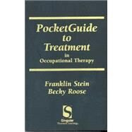 Pocket Guide to Treatment in Occupational Therapy by Stein, Carrie, 9780769300252
