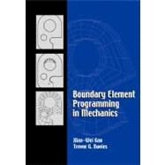 Boundary Element Programming in Mechanics by Gao, Xiao-Wei; Davies, Trevor G., 9781107400252