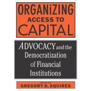 Organizing Access to Capital by Squires, Gregory D., 9781592130252