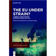 The EU under Strain? by Mechthild Roos, Daniel  Schade, 9783110790252