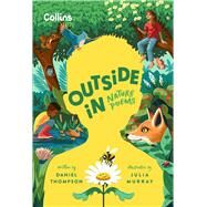 Outside In Nature Poems by Thompson, Daniel; Murray, Julia, 9780008660253