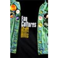Fan Cultures by Hills,Matthew, 9780415240253