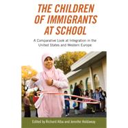 The Children of Immigrants at School by Alba, Richard; Holdaway, Jennifer, 9780814760253