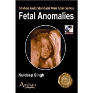 Fetal Anomalies (Book with Mini CD-ROM) by Singh, Kuldeep, 9781905740253