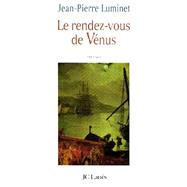 Le rendez-vous de Vnus by Jean-Pierre Luminet, 9782709620253