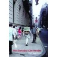 The Everyday Life Reader by Highmore,Ben;Highmore,Ben, 9780415230254
