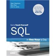 Sams Teach Yourself SQL in One Hour a Day by Stephens, Ryan; Plew, Ron; Jones, Arie D., 9780672330254