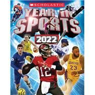 Scholastic Year in Sports 2022 by Buckley Jr., James, 9781338770254