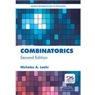 Combinatorics, Second Edition by Loehr; Nicholas, 9781498780254