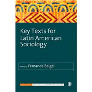 Key Texts for Latin American Sociology by Beigel, Fernanda, 9781526490254