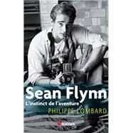 Sean Flynn by Philippe Lombard, 9782268070254