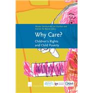 Why Care? Children's Rights and Child Poverty by Vandenhole, Wouter; Vranken, Jan; Boyser, Katrien De, 9789400000254