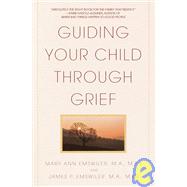 Guiding Your Child Through Grief by EMSWILER, JAMES P.EMSWILER, MARY ANN, 9780553380255