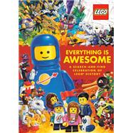 Everything Is Awesome: A Search-and-Find Celebration of LEGO History (LEGO) by Unknown, 9780593430255