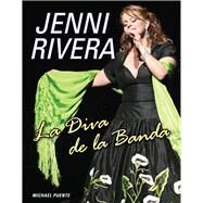 Jenni Rivera La Diva de la Banda by Puente, Michael, 9781629370255