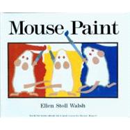 Mouse Paint by Walsh, Ellen Stoll, 9780152560256