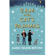 2 A.m. at the Cat's Pajamas by Bertino, Marie-helene, 9780804140256