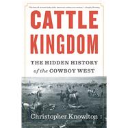 Cattle Kingdom by Knowlton, Christopher, 9781328470256