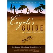 Coyote's Guide to Connecting with Nature by Young, Jon; Haas, Ellen; McGown, Evan, 9781579940256