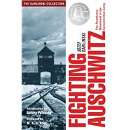 Fighting Auschwitz The Resistance Movement in the Concentration Camp by Garlinski, Jozef; Polonsky, Antony; Foot, M. R. D., 9781607720256