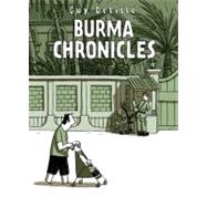 Burma Chronicles by Delisle, Guy; Dascher, Helge, 9781770460256