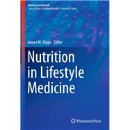 Nutrition in Lifestyle Medicine by Rippe, James M., 9783319430256