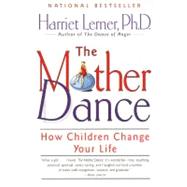 The Mother Dance by Lerner, Harriet Goldhor, 9780060930257