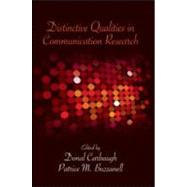 Distinctive Qualities in Communication Research by Carbaugh; Donal, 9780415990257