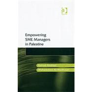 Empowering Sme Managers in Palestine by Analoui,Farhad, 9780754640257