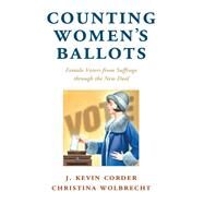 Counting Women's Ballots by Corder, J. Kevin; Wolbrecht, Christina, 9781107140257