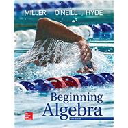 Beginning Algebra by Miller, Julie; O'Neill, Molly; Hyde, Nancy, 9781259610257