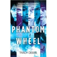 Phantom Wheel by Tracy Deebs, 9782016270257
