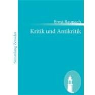Kritik Und Antikritik: Lustspiel in Vier Akten by Raupach, Ernst, 9783843060257