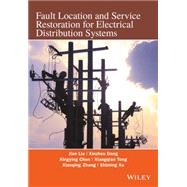 Fault Location and Service Restoration for Electrical Distribution Systems by Liu, Jian Guo; Dong, Xinzhou; Chen, Xingying; Tong, Xiangqian; Zhang, Xiaoqing; Xu, Shiming, 9781118950258