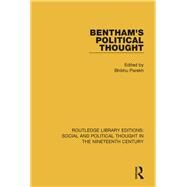 Bentham's Political Thought by Parekh; Bhikhu, 9781138680258