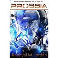 Prossia by Jordan, Raphyel M., 9781492940258