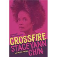 Crossfire by Chin, Staceyann; Woodson, Jacqueline, 9781642590258