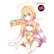 Gabriel Dropout, Vol. 15 by UKAMI; Cook, Caleb; Gancio, Rochelle, 9798855420258