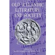 Old Icelandic Literature and Society by Edited by Margaret Clunies Ross, 9780521110259