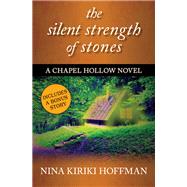 The Silent Strength of Stones by Nina Kiriki Hoffman, 9781504040259