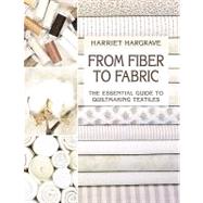 From Fiber to Fabric by Hargrave, Harriet, 9781571200259