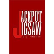 Jackpot Jigsaw by Fincher, M. C., 9781599260259
