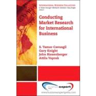Conducting Market Research for International Business by Cavusgil, S. Tamer; Knight, Gary; Riesenberger, John; Yaprak, Attila, 9781606490259