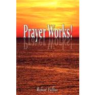 Prayer Works! by Collier, Robert, 9789563100259
