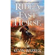Ride a Fast Horse by Warren, Kevin, 9780786050260