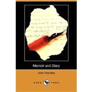 Memoir and Diary by Yeardley, John; Tylor, Charles, 9781409990260