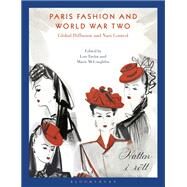 Paris Fashion and World War Two by Taylor, Lou; Mcloughlin, Marie, 9781350000261