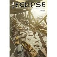 Eclipse 3 by Kaplan, Zack; Timpano, Giovanni; Dispenza, Flavio, 9781534310261