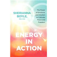 Energy in Action by Sherianna Boyle, MEd, CAGS, 9781649630261